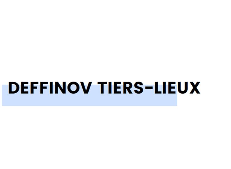 Deffinov Tiers-lieux